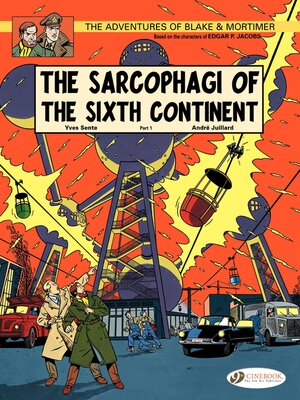 cover image of Blake & Mortimer--Volume 9--The Sarcophagi of the Sixth Continent (Part 1)